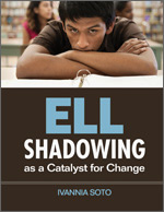 ELL Shadowing as a Catalyst for Change