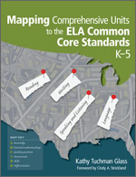 Mapping Comprehensive Units to the ELA Common Core Standards, K–5