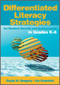 Differentiated Literacy Strategies for Student Growth and Achievement in Grades K-6